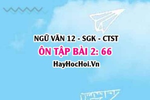 Ôn tập trang 66 Ngữ văn 12 Chân trời sáng tạo